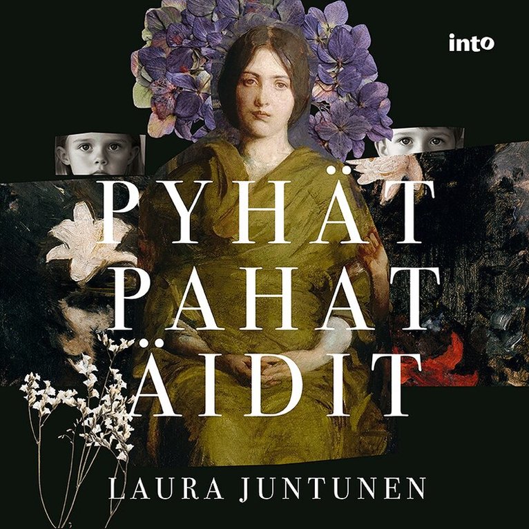 Laura Juntunen - Pyhät pahat äidit, Ljudbok