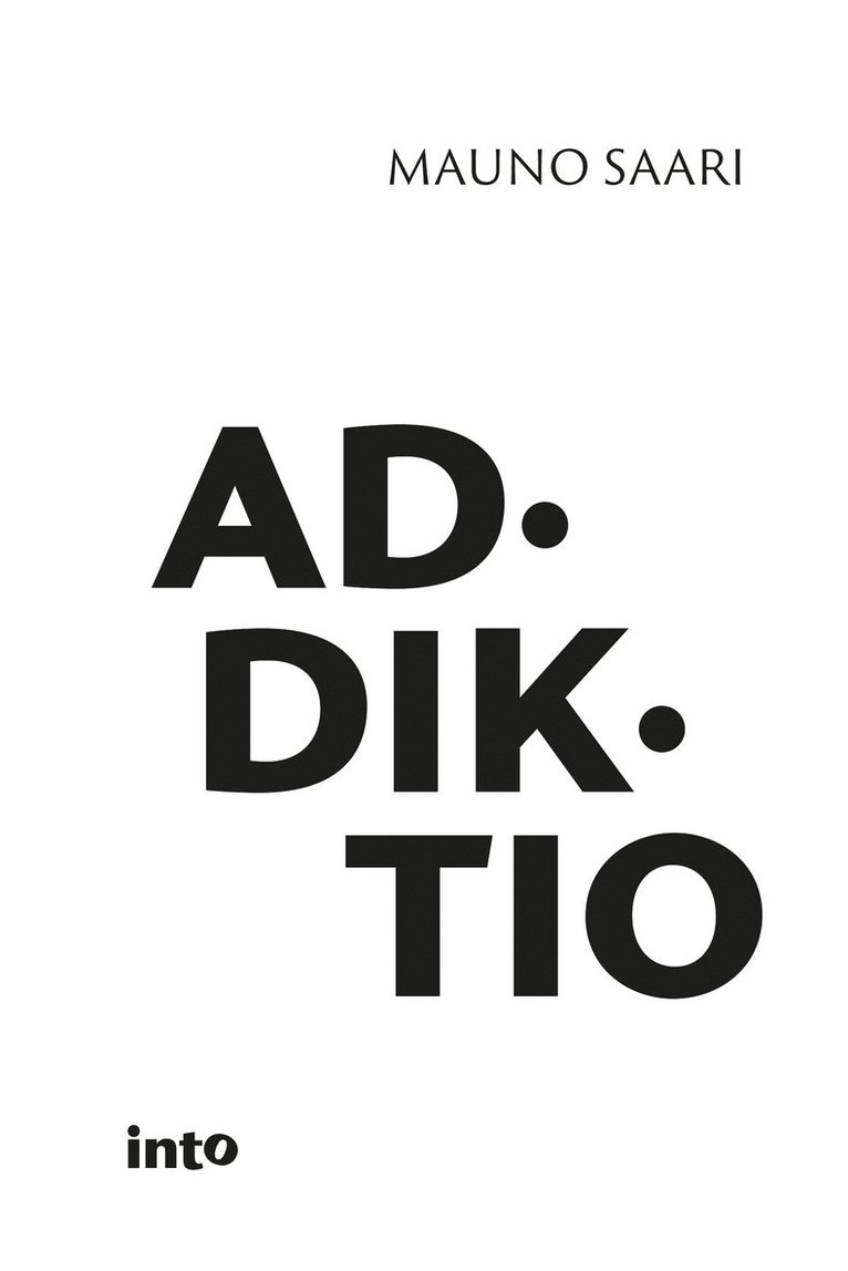 Mauno Saari - Addiktio, E-bok