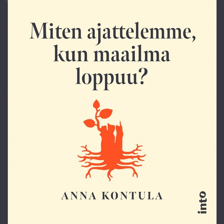 Anna Kontula - Miten ajattelemme kun maailma loppuu?, Ljudbok