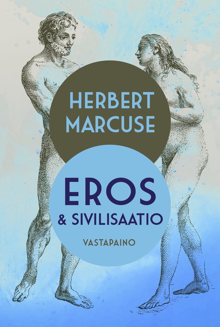 Mika Pekkola, Sauli Havu, Herbert Marcuse - Eros ja sivilisaatio, E-bok