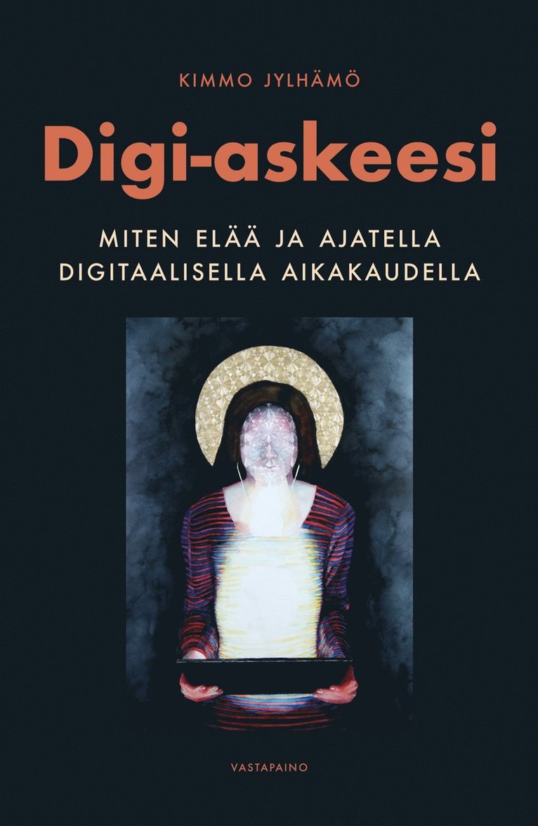 Kimmo Jylhämö - Digi-askeesi, E-bok