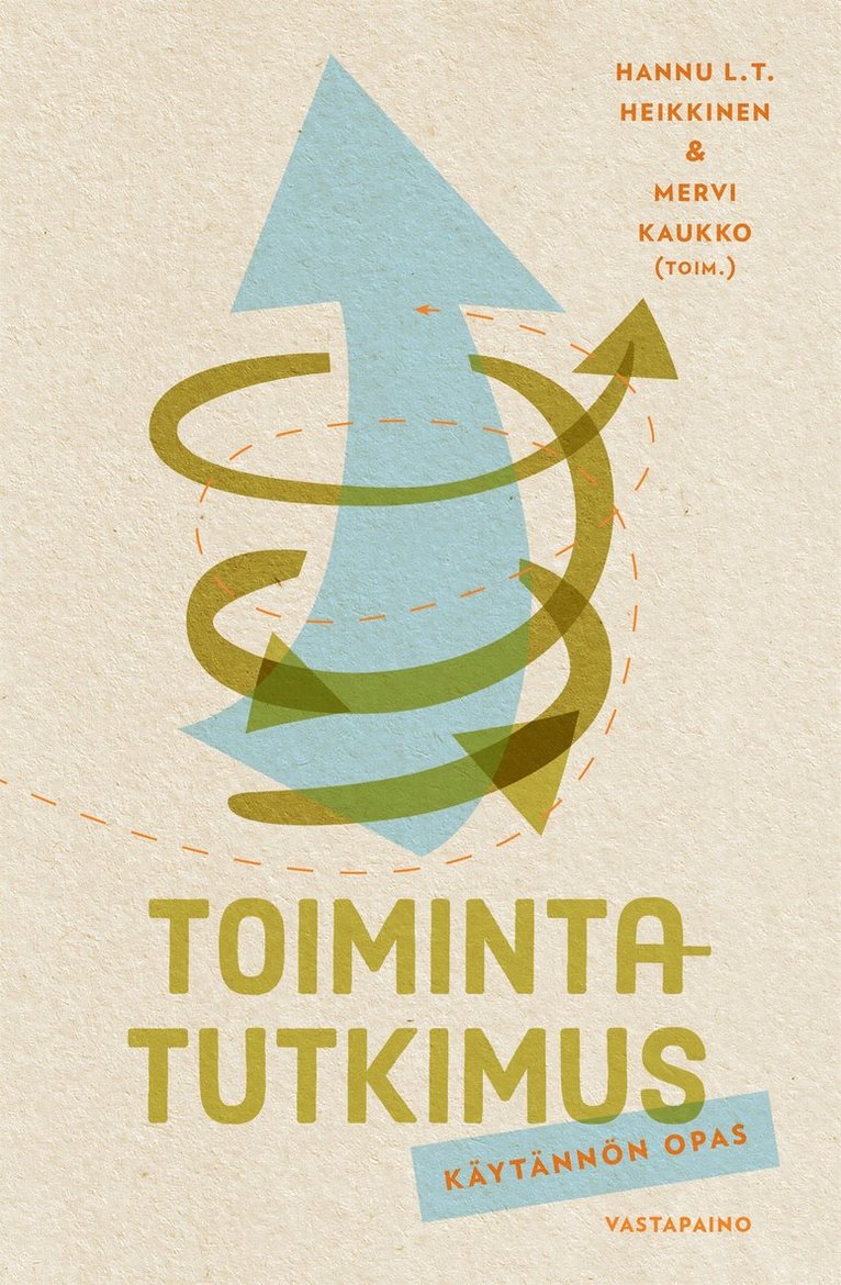 Hannu L. T. Heikkinen, Mervi Kaukko - Toimintatutkimus, E-bok