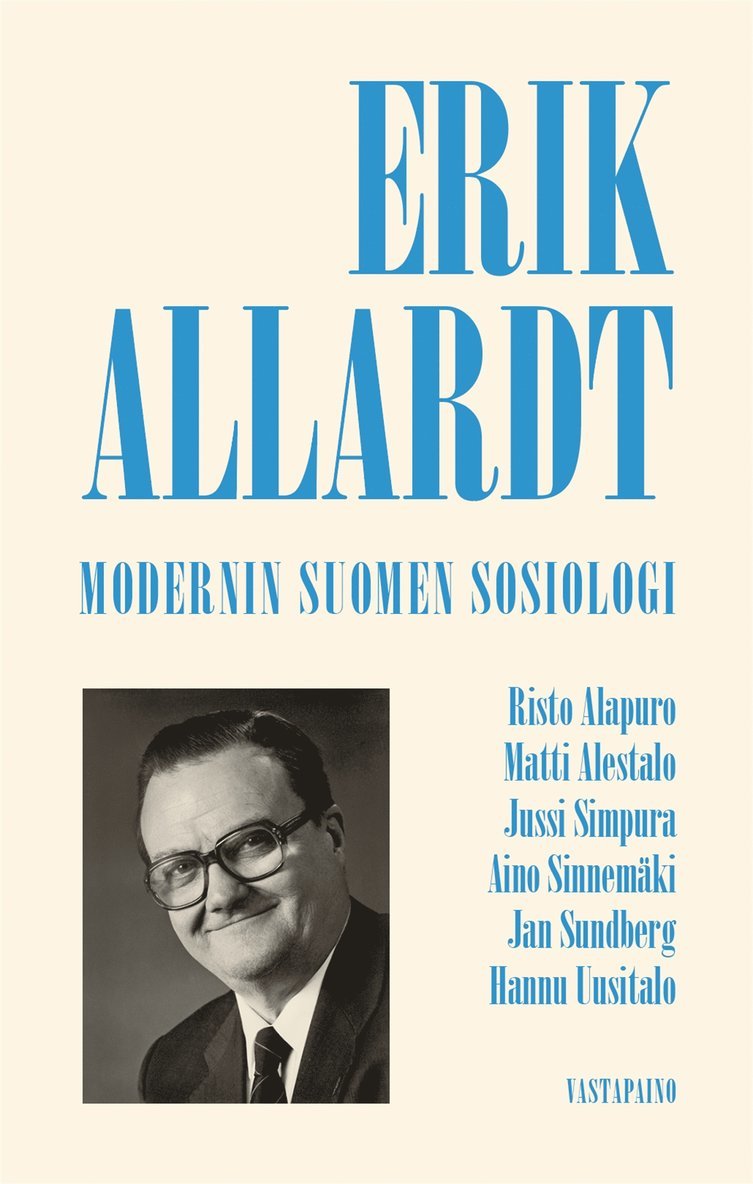 Hannu Uusitalo, Risto Alapuro, Jussi Simpura, Matti Alestalo, Aino Sinnemäki, Jan Sundberg - Erik Allardt, E-bok