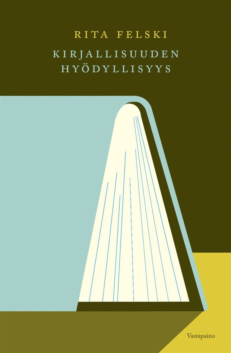 Rita Felski - Kirjallisuuden hyödyllisyys, E-bok