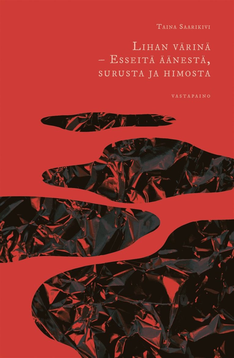 Taina Saarikivi - Lihan värinä, E-bok