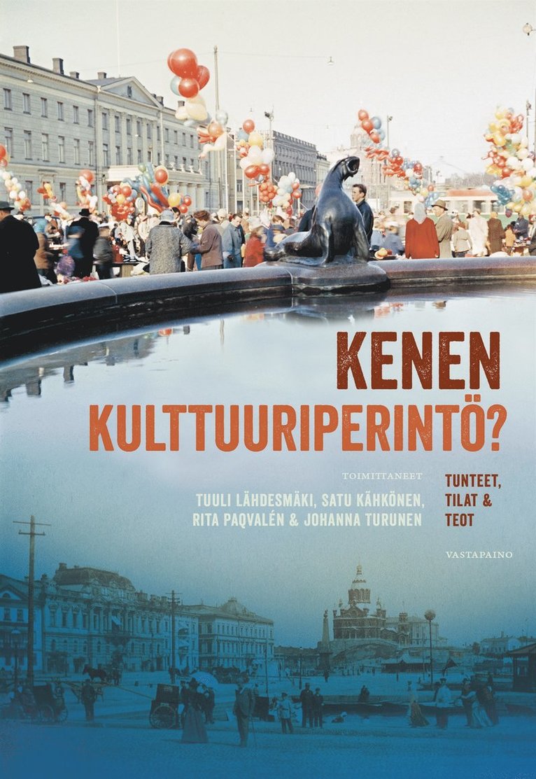 Rita Paqvalén, Tuuli Lähdesmäki, Satu Kähkönen, Johanna Turunen - Kenen kulttuuriperintö?, E-bok