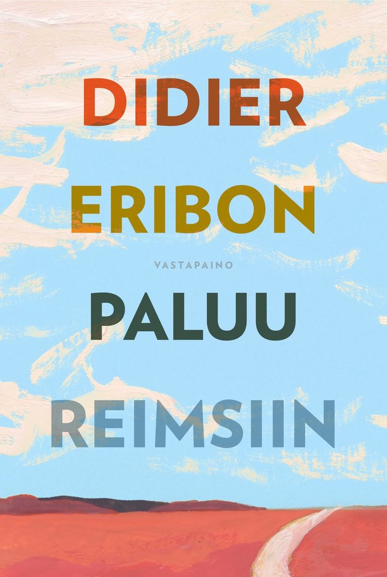 Juha Suoranta, Didier Eribon - Paluu Reimsiin, E-bok