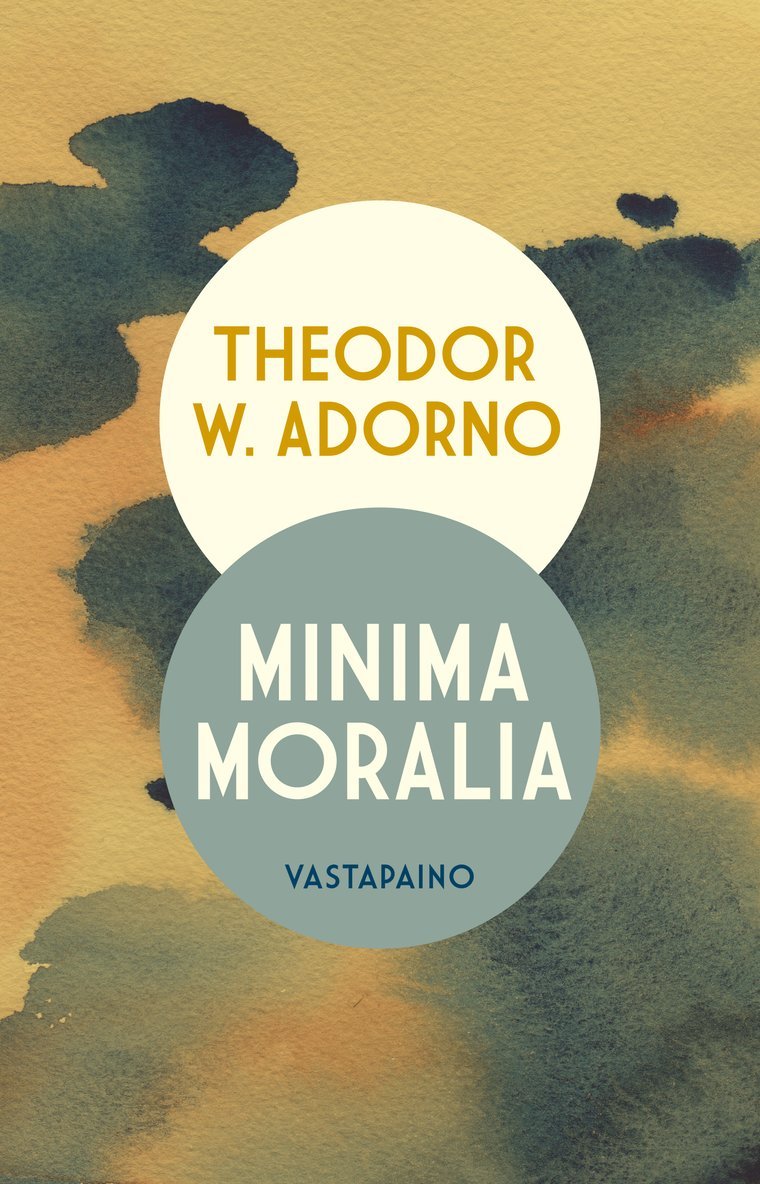 Theodor Adorno, Mikko Immanen - Minima Moralia, E-bok