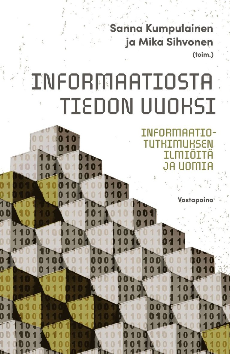 Sanna Kumpulainen, Mika Sihvonen - Informaatiosta tiedon vuoksi, E-bok
