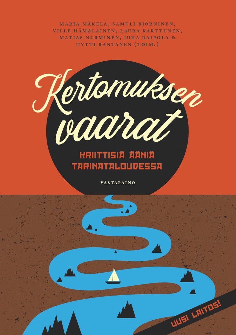 Maria Mäkelä, Samuli Björninen, Ville Hämäläinen, Laura Karttunen, Matias Nurminen, Juha Raipola, Tytti Rantanen - Kertomuksen vaarat, E-bok