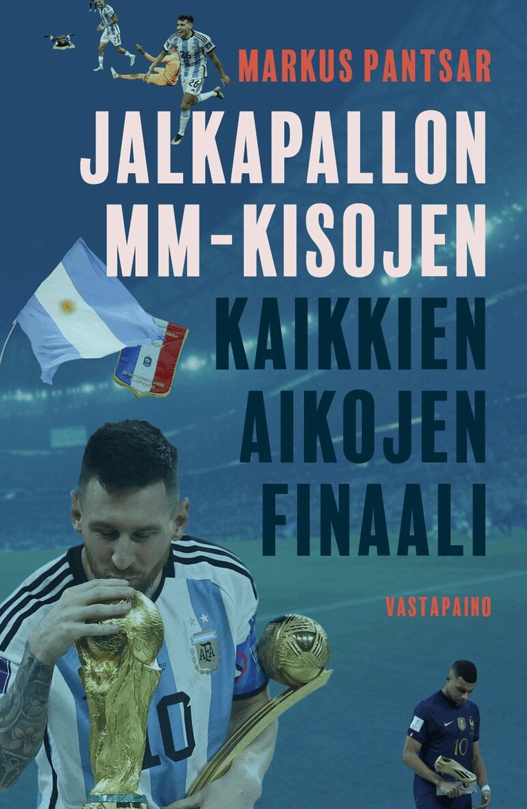 Markus Pantsar - Jalkapallon MM-kisojen kaikkien aikojen finaali, E-bok