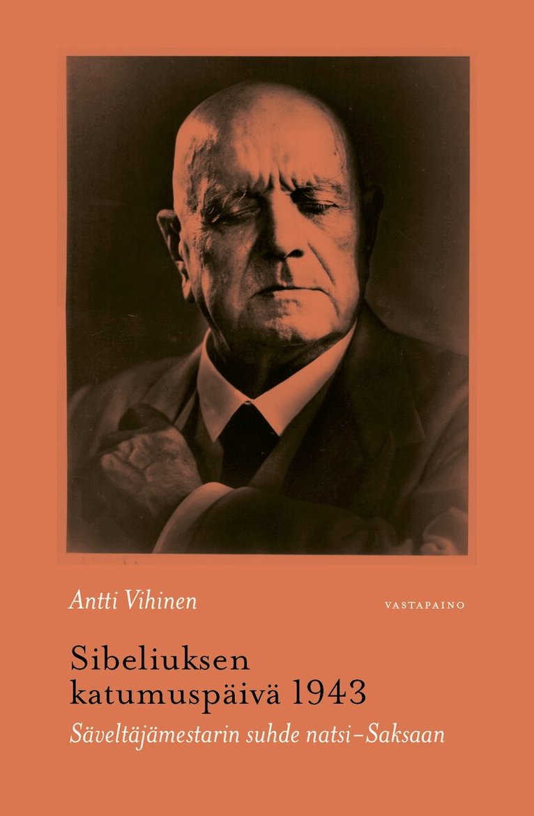Antti Vihinen - Sibeliuksen katumuspäivä 1943, E-bok