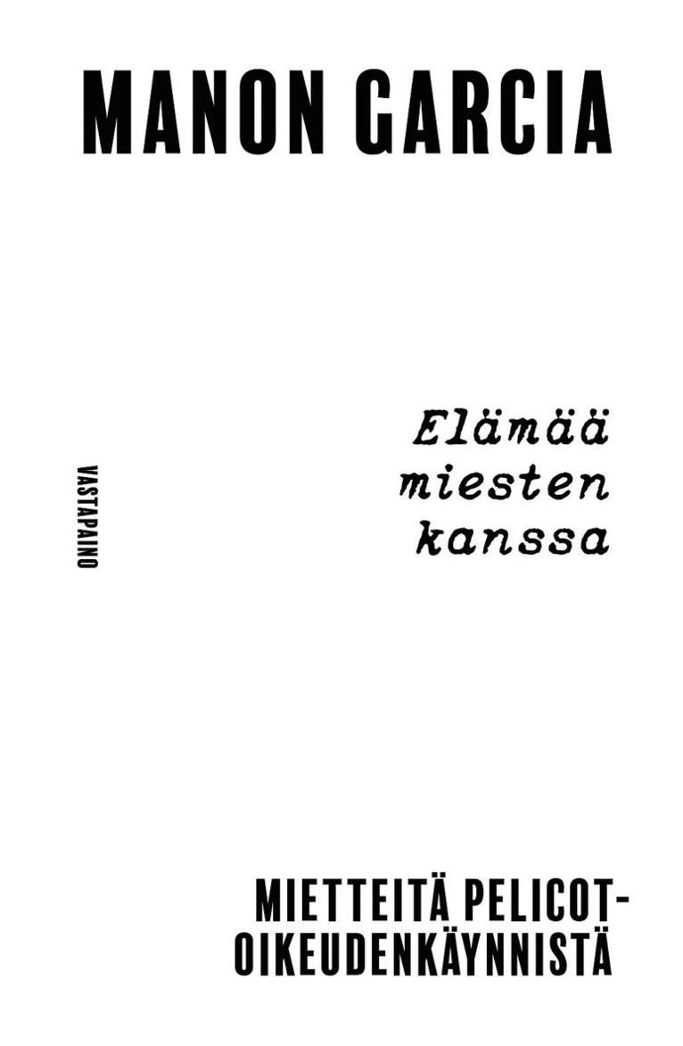 Manon Garcia - Elämää miesten kanssa, E-bok