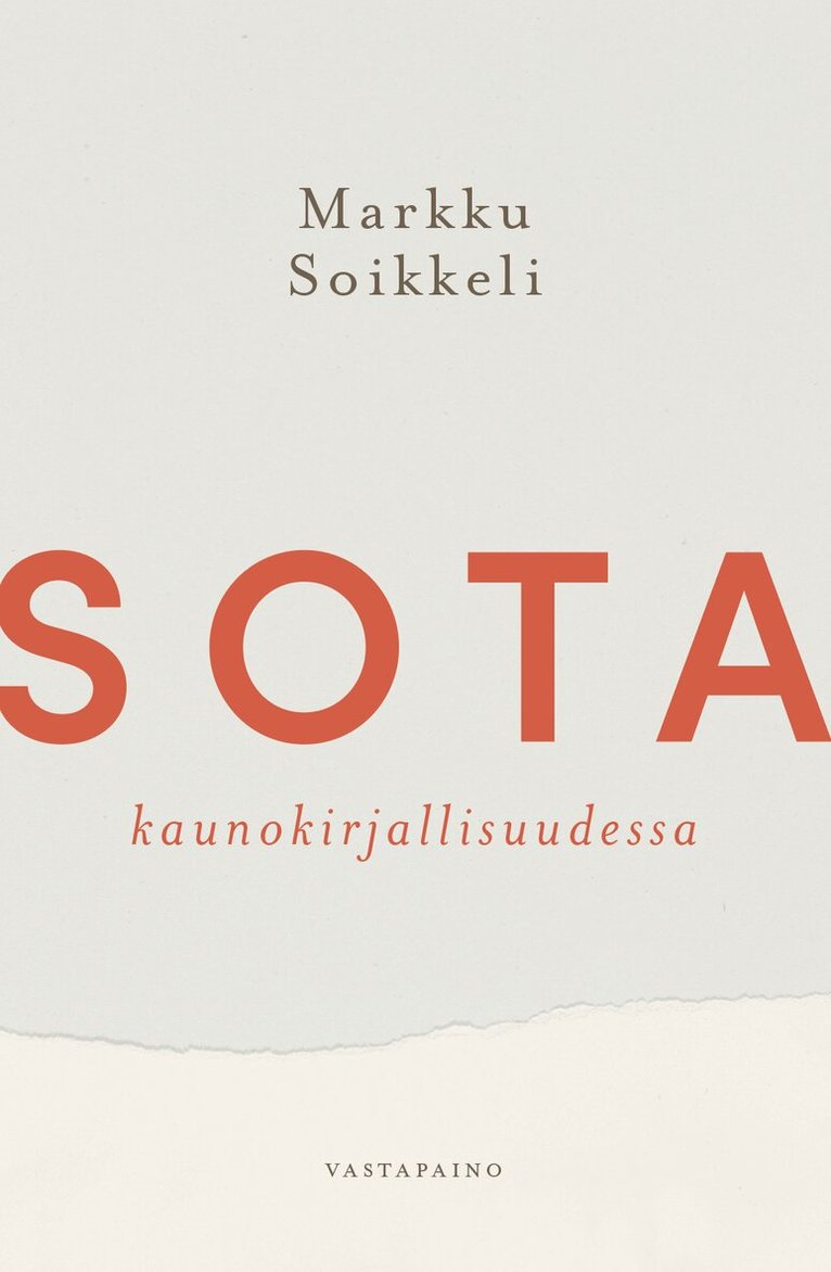 Markku Soikkeli - Sota kaunokirjallisuudessa, E-bok