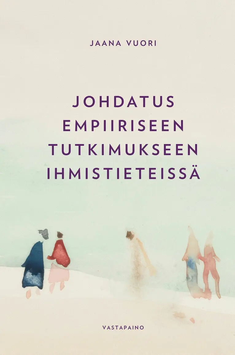 Jaana Vuori - Johdatus empiiriseen tutkimukseen ihmistieteissä, E-bok. Tillgänglighet: Lägg i varukorg