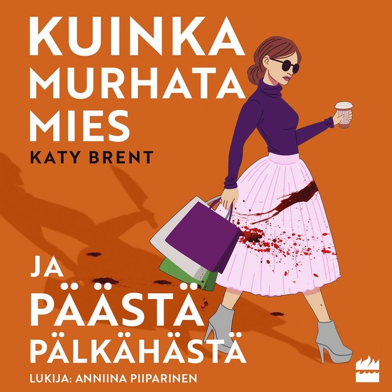 Katy Brent - Kuinka murhata mies ja päästä pälkähästä, Ljudbok