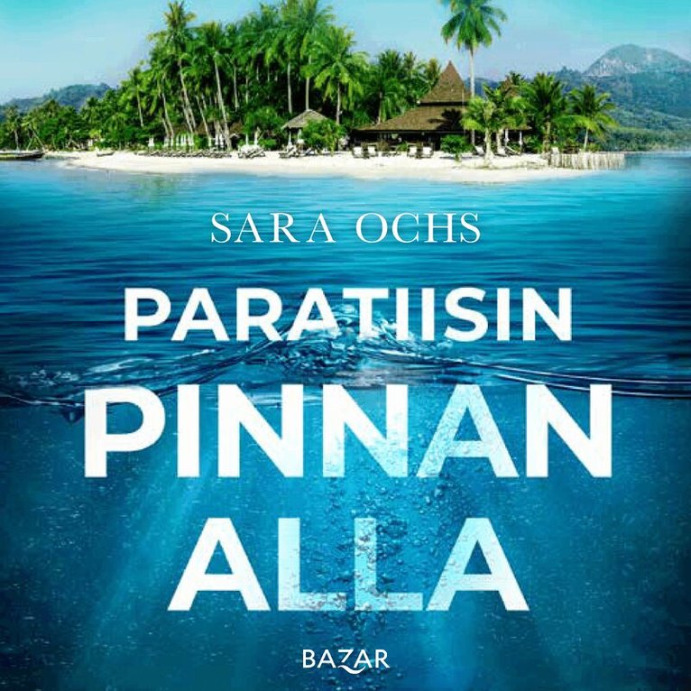 Sara Ochs - Paratiisin pinnan alla, Ljudbok