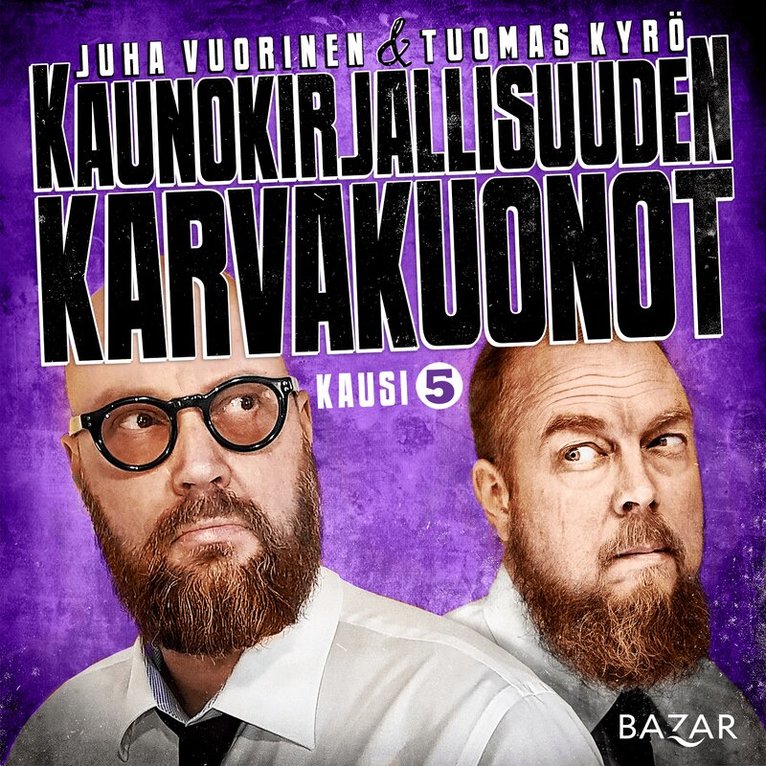 Tuomas Kyrö, Juha Vuorinen - Kaunokirjallisuuden karvakuonot K5, Ljudbok
