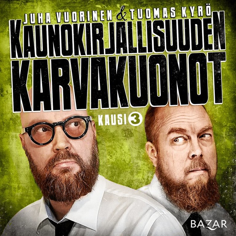Tuomas Kyrö, Juha Vuorinen - Kaunokirjallisuuden karvakuonot K3, Ljudbok