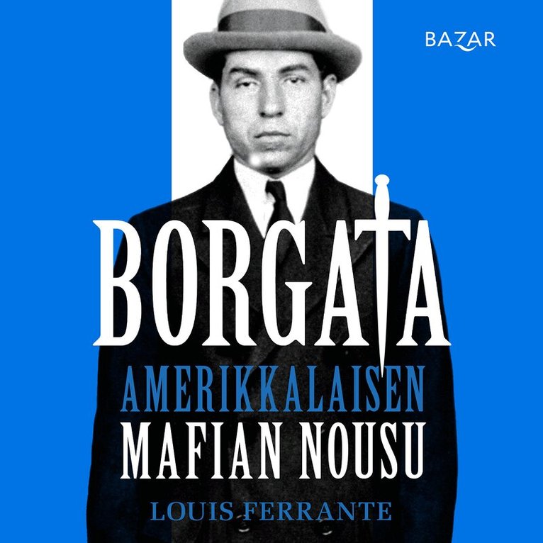 Louis Ferrante - Borgata: amerikkalaisen mafian nousu, Ljudbok