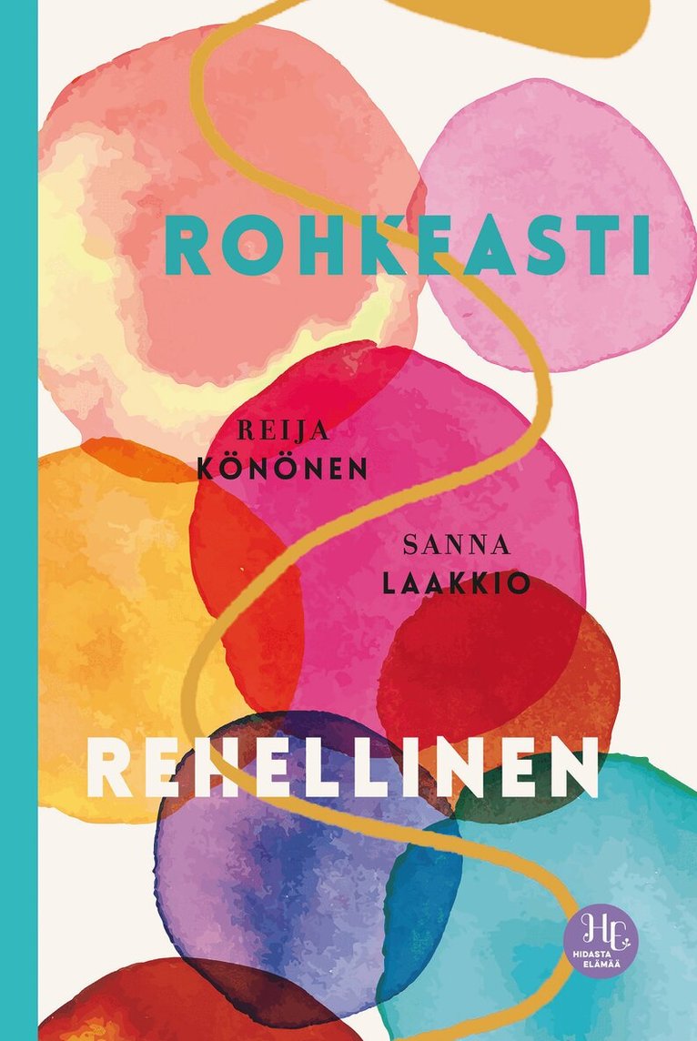 Reija Könönen, Sanna Laakkio - Rohkeasti rehellinen, E-bok
