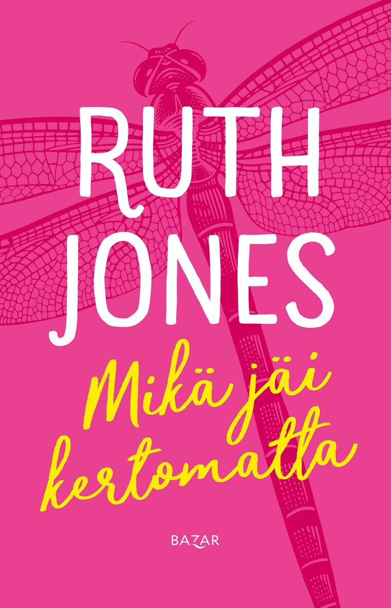 Ruth Jones - Mikä jäi kertomatta, E-bok