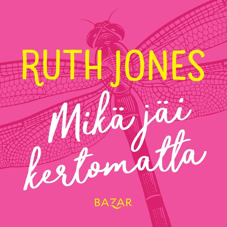 Ruth Jones - Mikä jäi kertomatta, Ljudbok