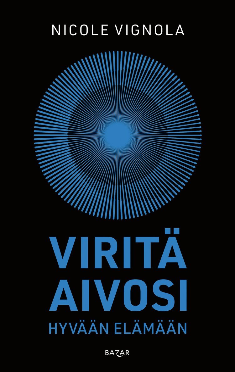 Nicole Vignola - Viritä aivosi hyvään elämään, E-bok