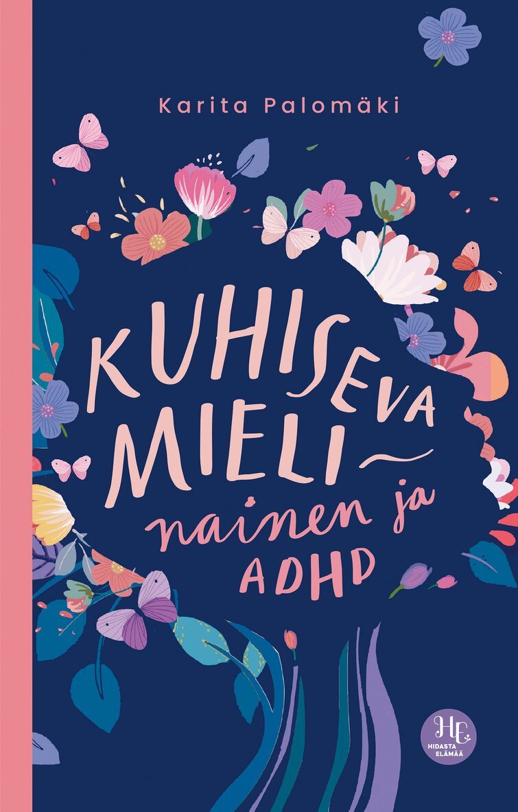 Karita Palomäki - Kuhiseva mieli – nainen ja ADHD, E-bok