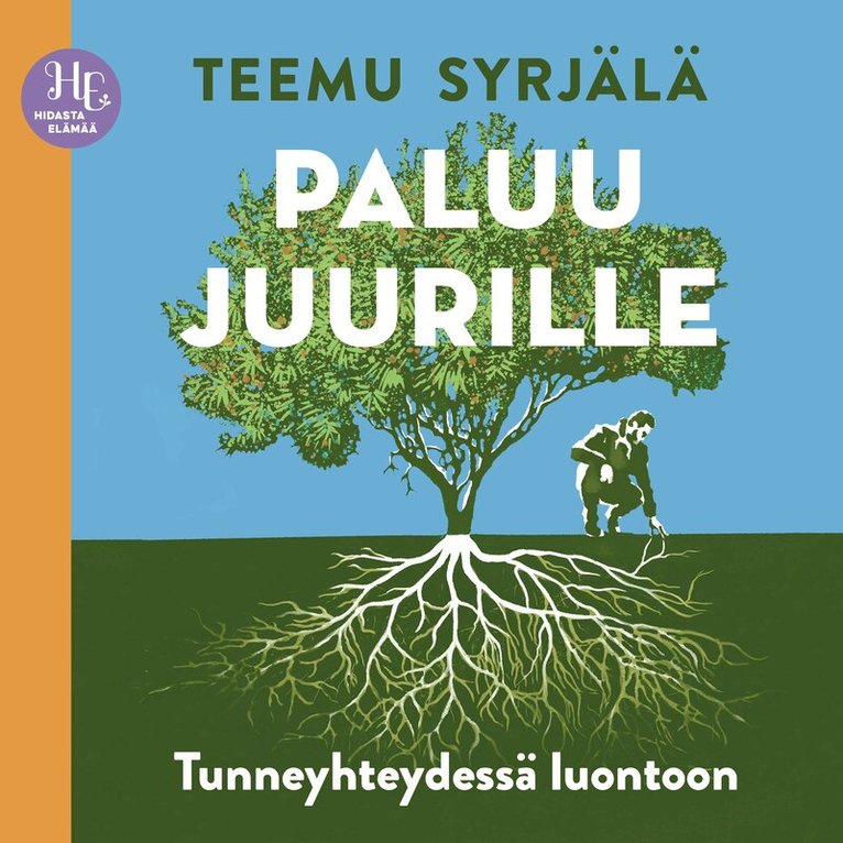 Teemu Syrjälä - Paluu juurille, Ljudbok