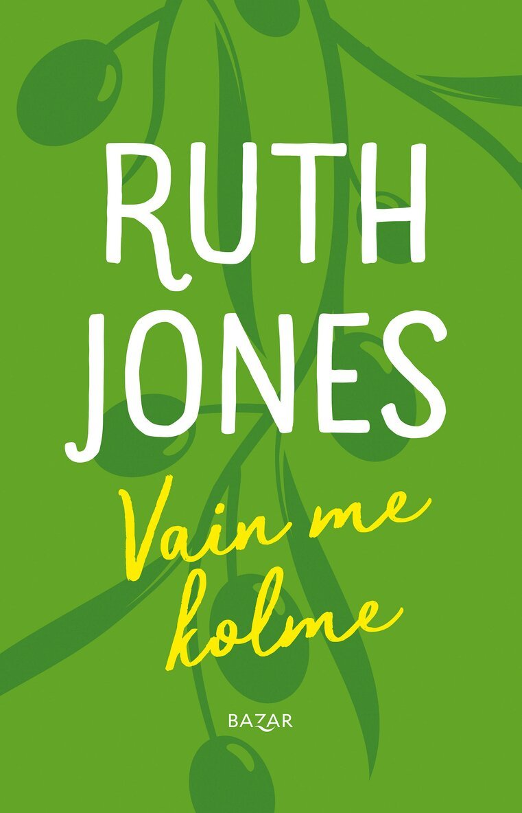 Ruth Jones - Vain me kolme, E-bok