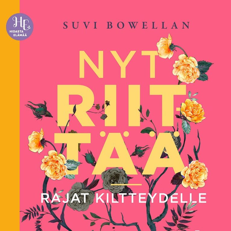 Suvi Bowellan - Nyt riittää – rajat kiltteydelle, Ljudbok