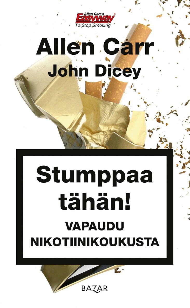 Allen Carr, John Dicey - Stumppaa tähän!, E-bok. Tillgänglighet: Lägg i varukorg