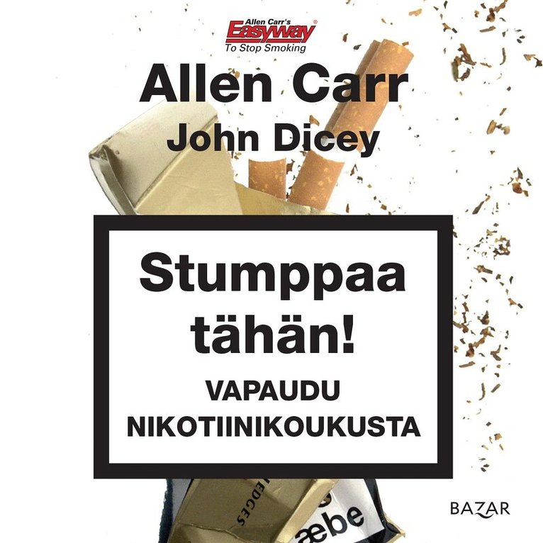 Allen Carr, John Dicey - Stumppaa tähän!, Ljudbok