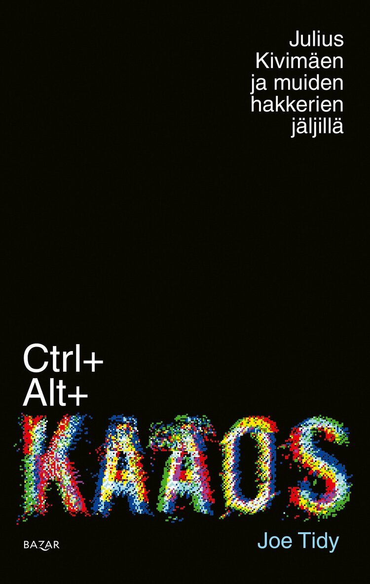 Joe Tidy - Ctrl+Alt+Kaaos, E-bok. Tillgänglighet: Lägg i varukorg