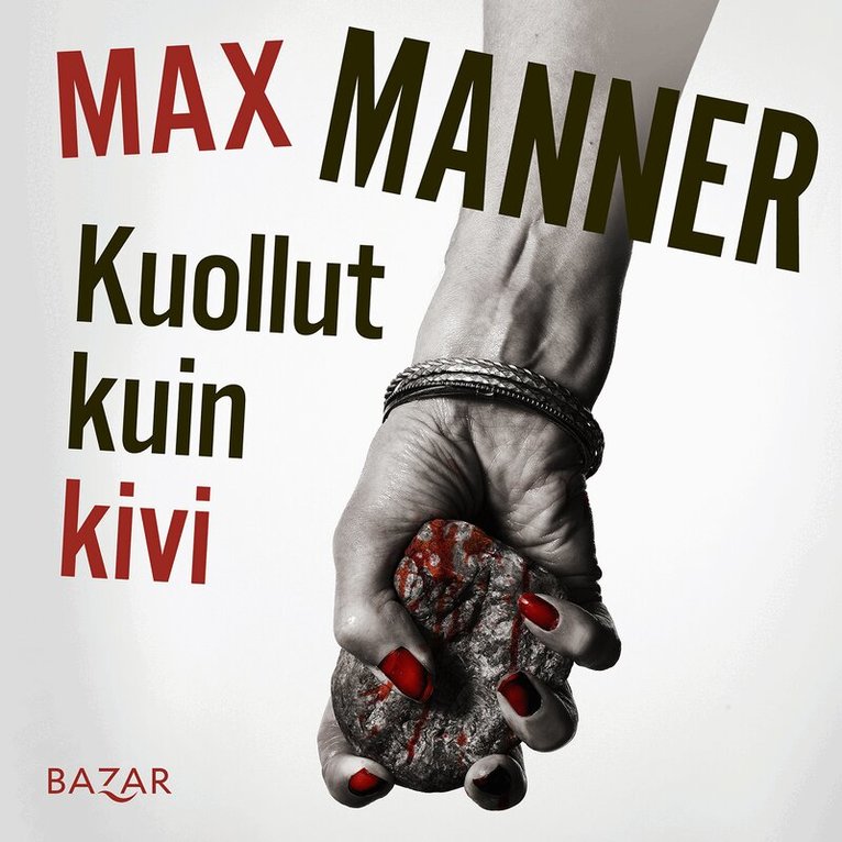 Max Manner - Kuollut kuin kivi, Ljudbok