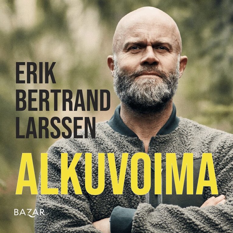 Erik Bertrand Larssen - Alkuvoima, Ljudbok