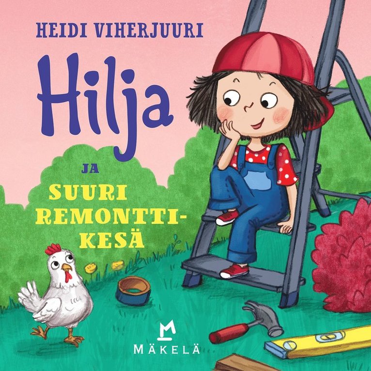 Heidi Viherjuuri - Hilja ja suuri remonttikesä, Ljudbok