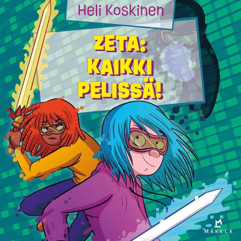 Heli Koskinen - Zeta: Kaikki pelissä!, Ljudbok