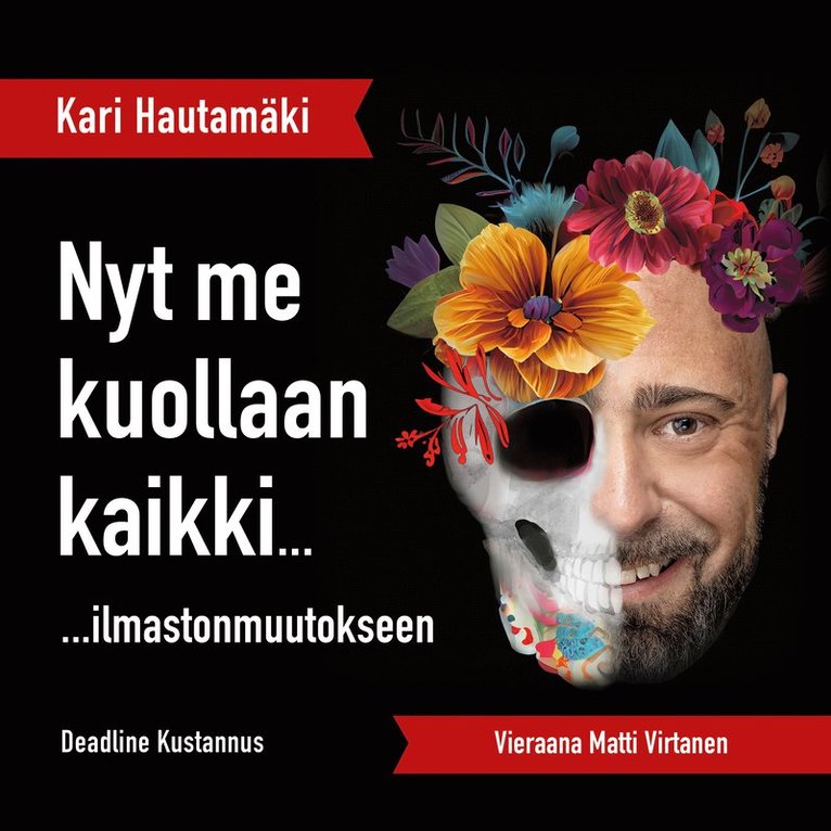 Kari Hautamäki - K1/J6 Nyt me kuollaan kaikki..., Ljudbok