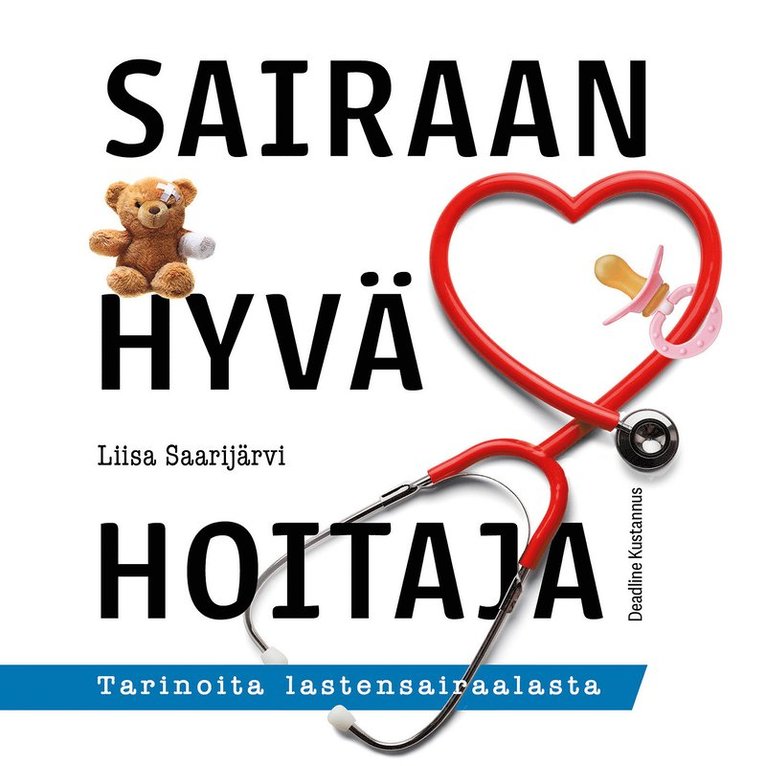 Liisa Saarijärvi - Sairaan hyvä hoitaja, Ljudbok