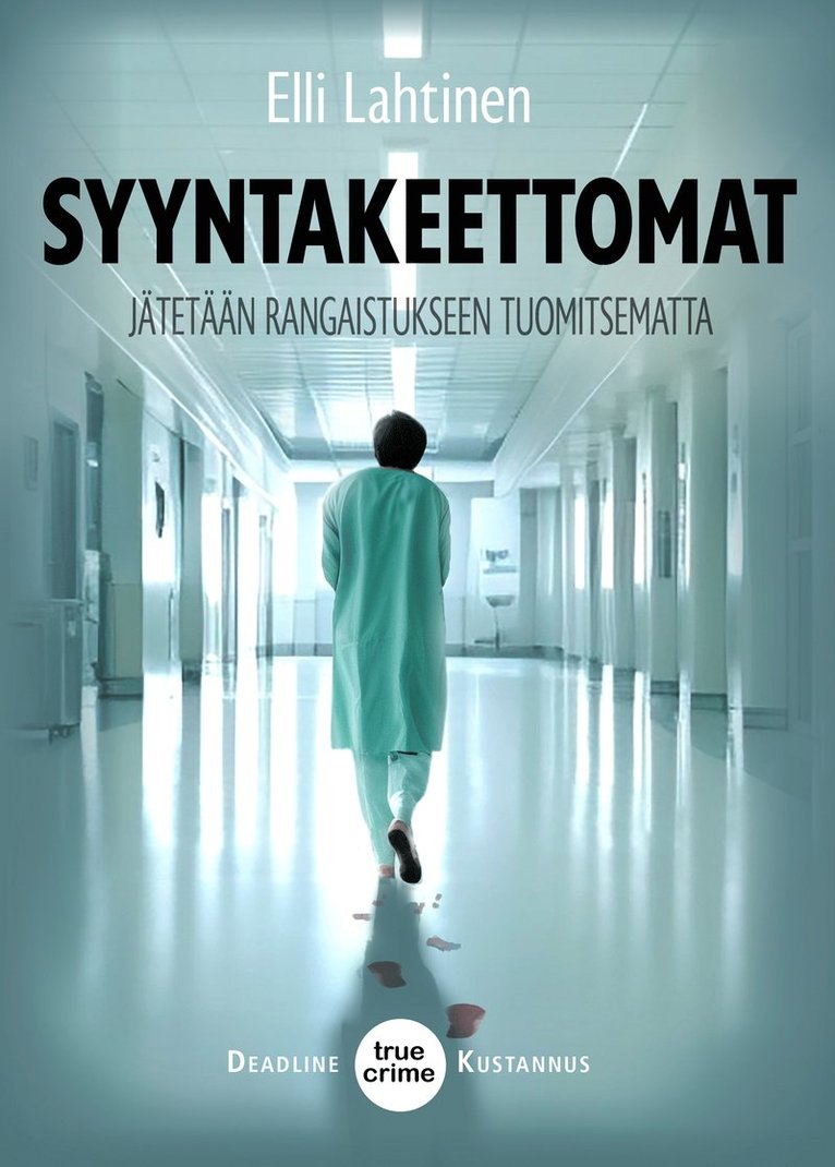 Elli Lahtinen - Syyntakeettomat, E-bok