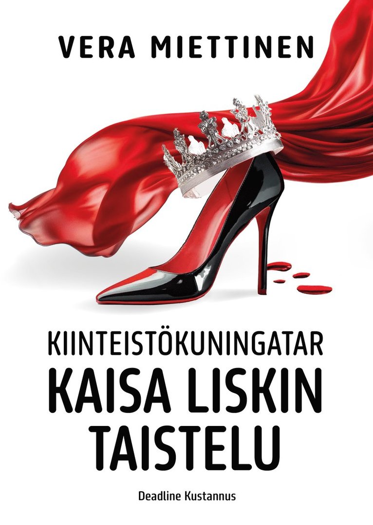 Vera Miettinen - Kiinteistökuningatar Kaisa Liskin taistelu, E-bok