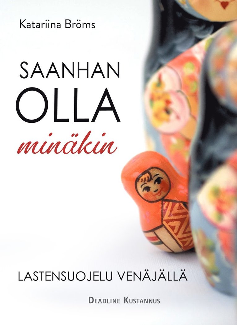 Katariina Bröms - Saanhan olla minäkin, E-bok