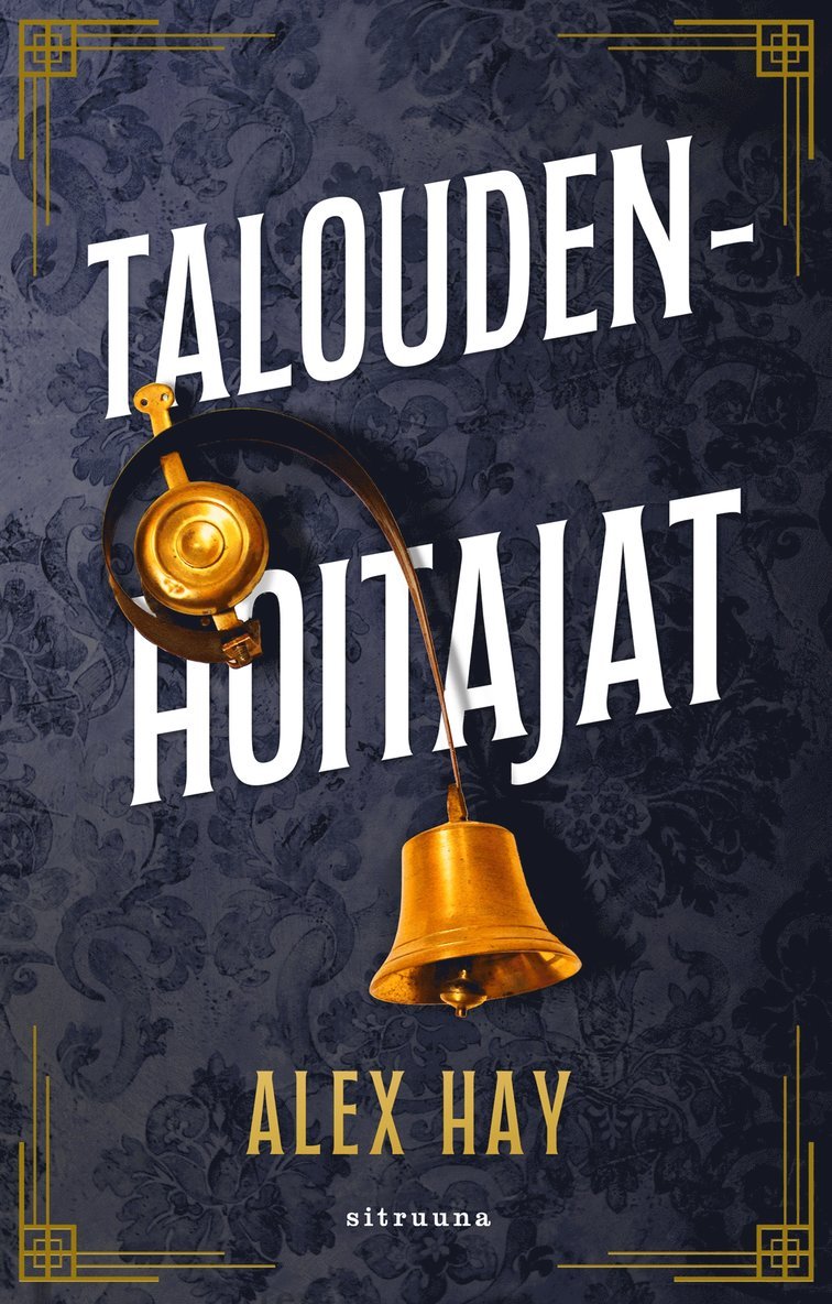 Alex Hay - Taloudenhoitajat, E-bok