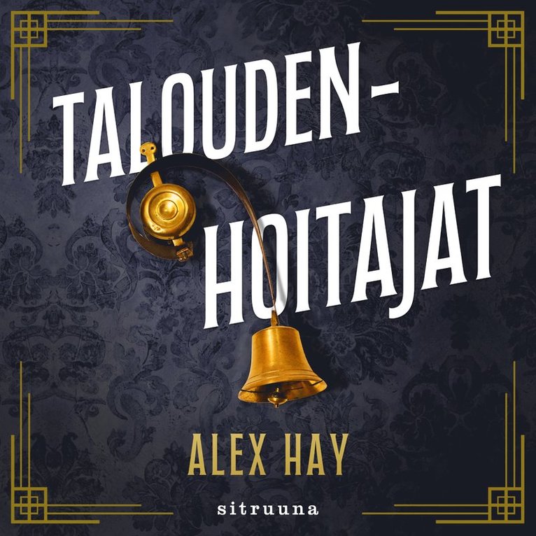 Alex Hay - Taloudenhoitajat, Ljudbok