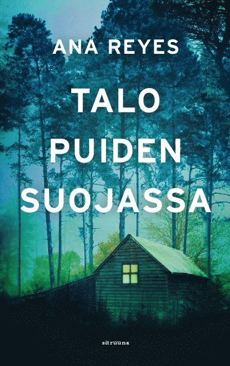 Ana Reyes - Talo puiden suojassa, E-bok