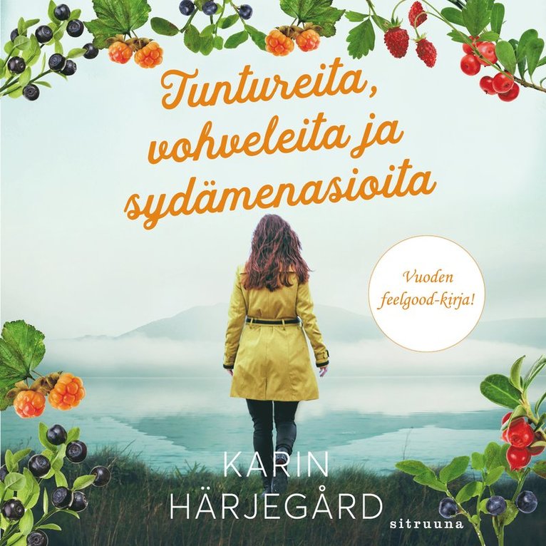 Karin Härjegård - Tuntureita, vohveleita ja sydämenasioita, Ljudbok