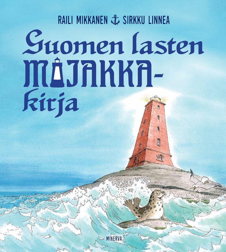 Raili Mikkanen - Suomen lasten majakkakirja, E-bok