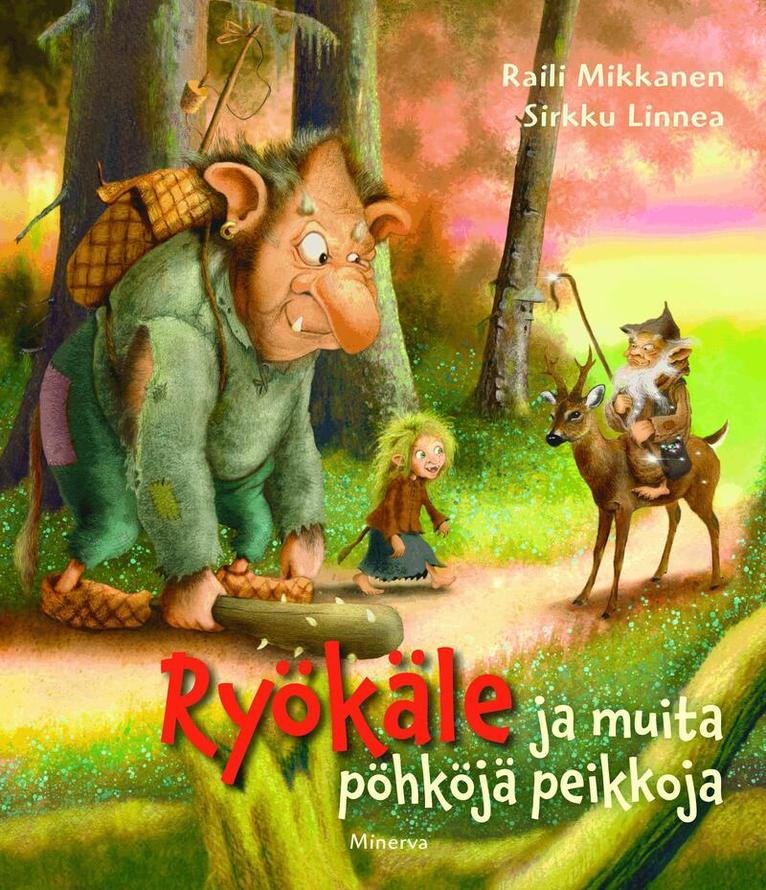 Raili Mikkanen - Ryökäle ja muita pöhköjä peikkoja, E-bok